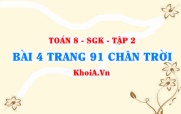 Bài 4 trang 91 Toán 8 Chân trời sáng tạo Tập 2